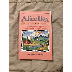 Alice Bay Cookbook 1985 Julie Rousseau Skagit Valley Washington Community Recipe